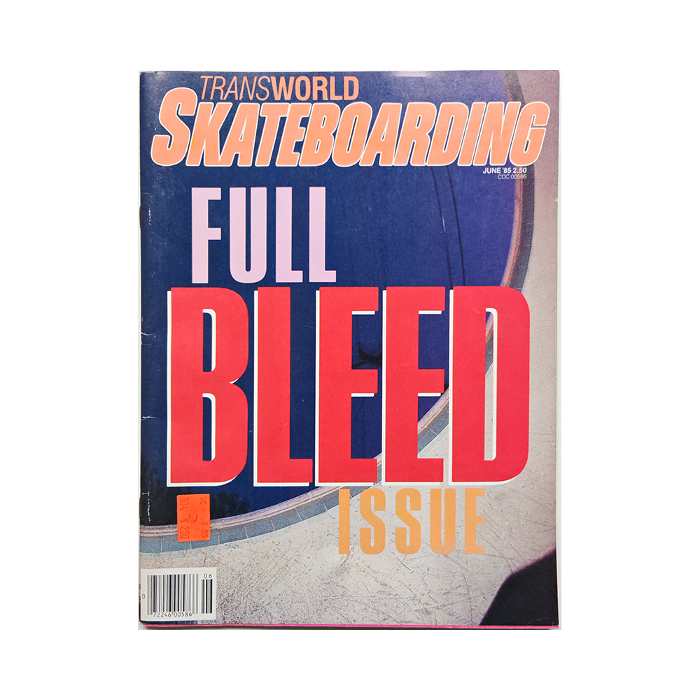 Transworld Skateboarding - june 1985 - vol. 3 issue 3