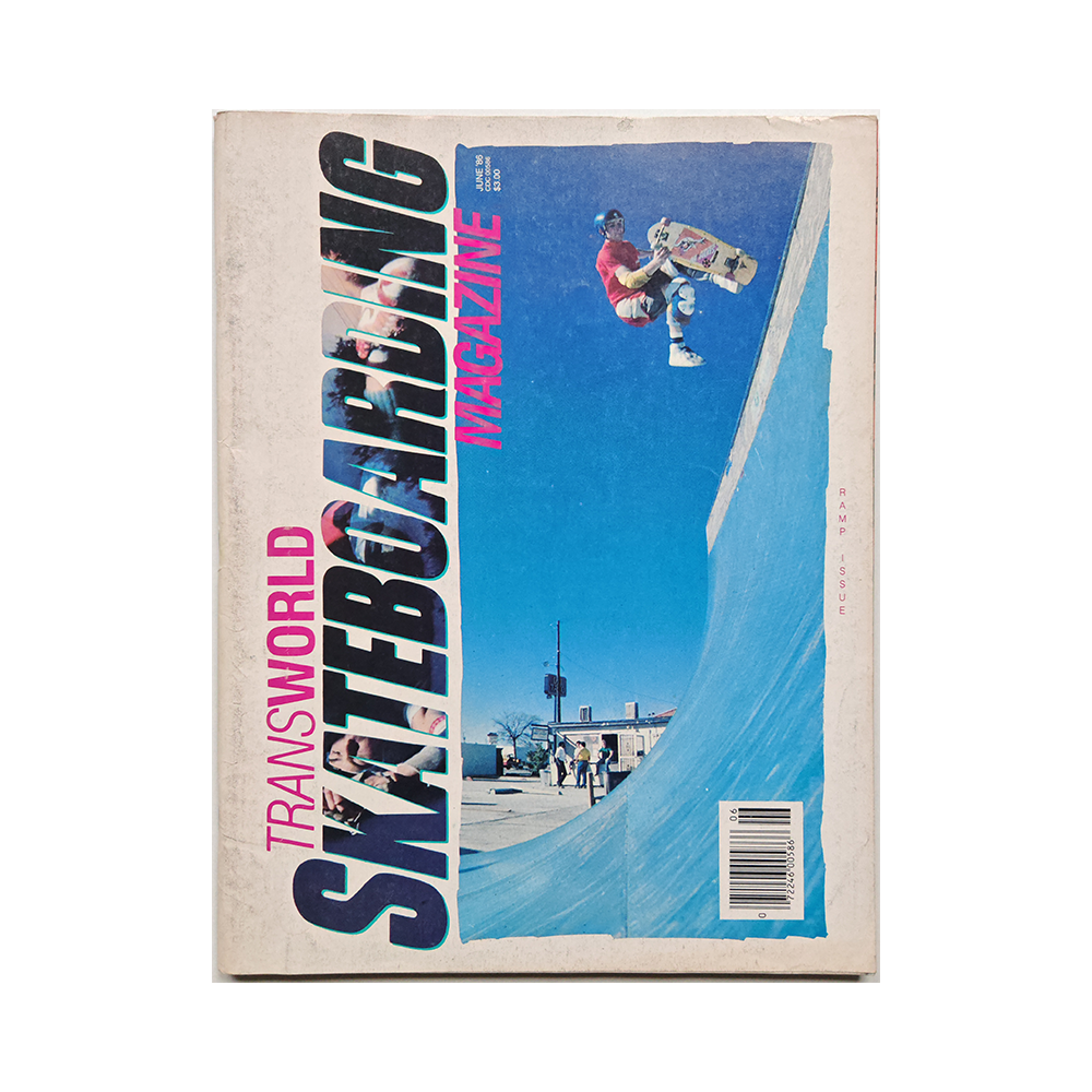 Transworld Skateboarding - june 1986 - vol. 4 issue 3