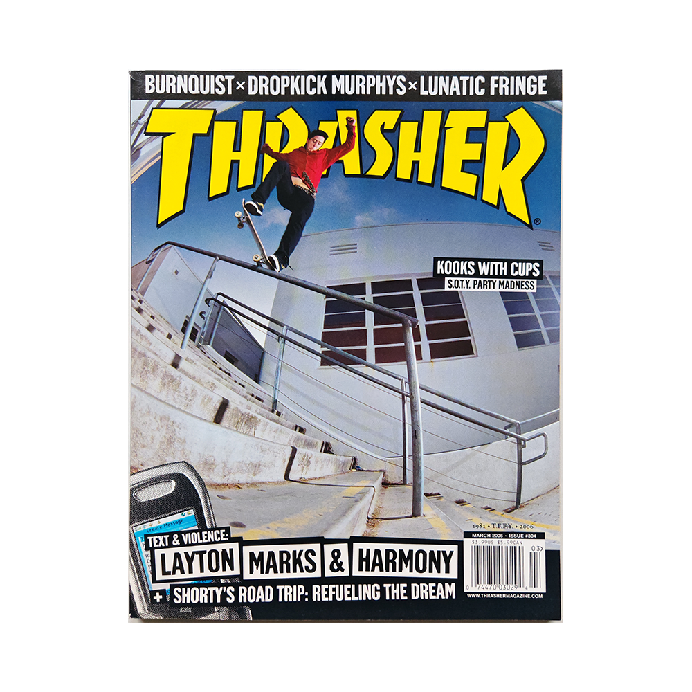 Thrasher - march 2006 - issue 304