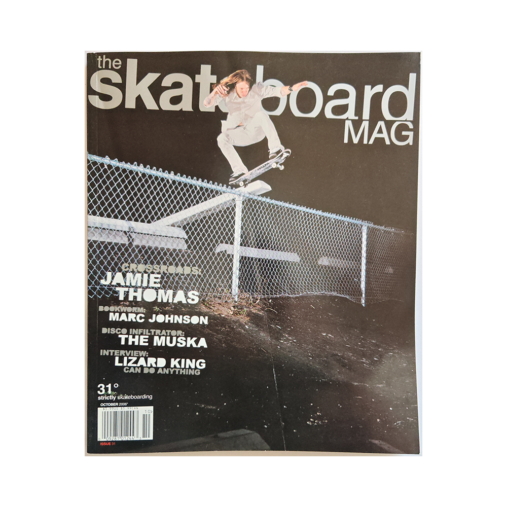 The Skateboard Mag - october 2006 - issue 31
