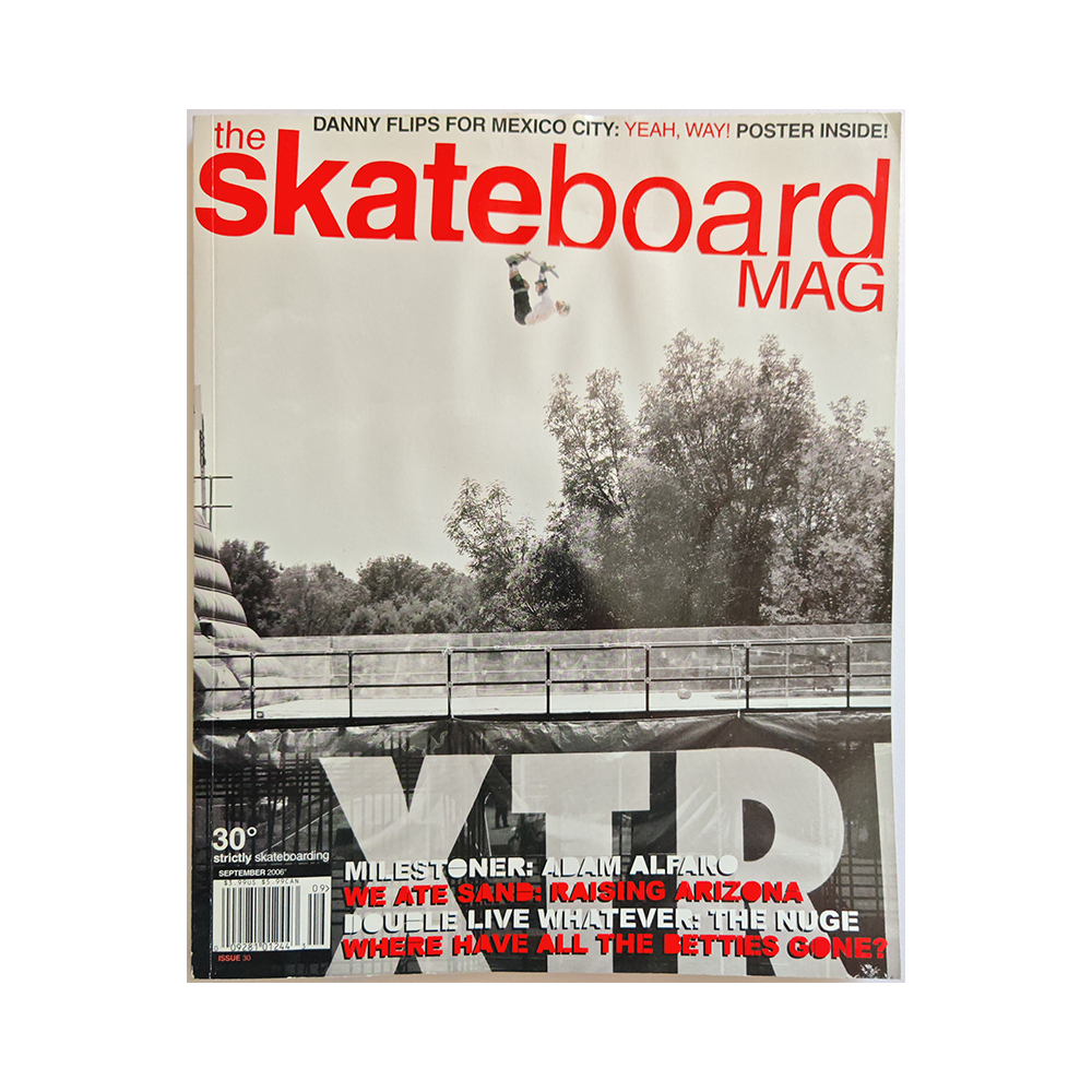 The Skateboard Mag - september 2006 - issue 30
