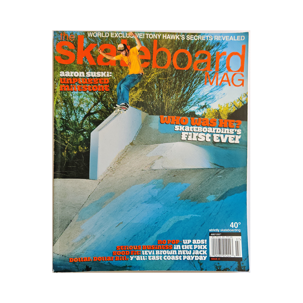 The Skateboard Mag - july 2007 - issue 40