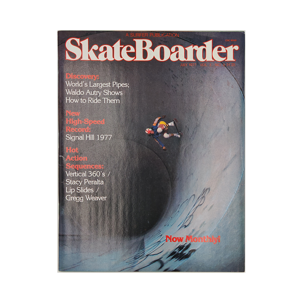 Skateboarder - july 1977 - vol. 3 issue 6
