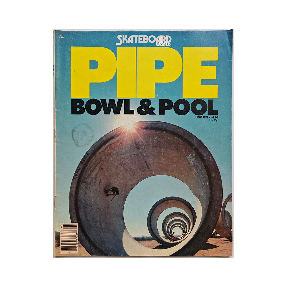 Skateboard World - june 1978 - Pipe, Bowl and Pool issue