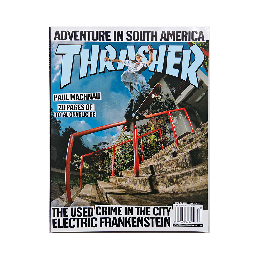 Thrasher - march 2005 - issue 291