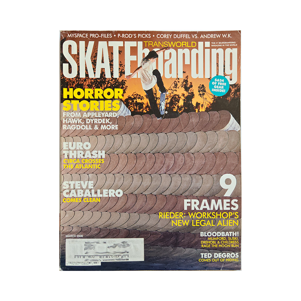 Transworld Skateboarding - march 2006 - vol. 24 issue 3