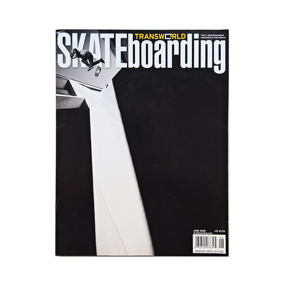 Transworld Skateboarding - june 2008 - vol. 26 issue 6