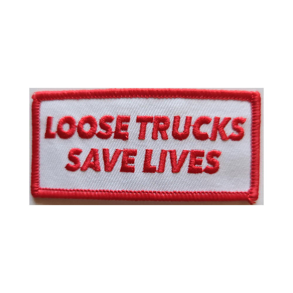 Patch - Ace - Loose trucks save lives