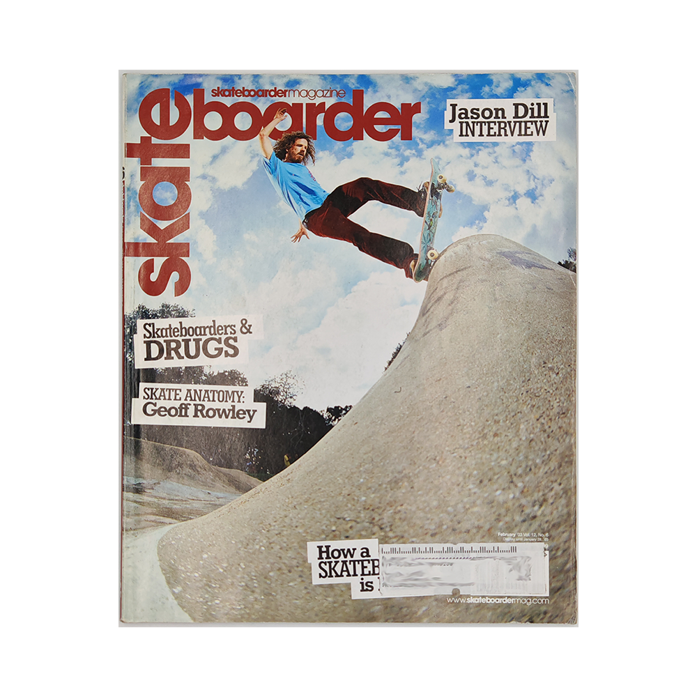 Skateboarder - february 2003 - vol. 12 issue 6