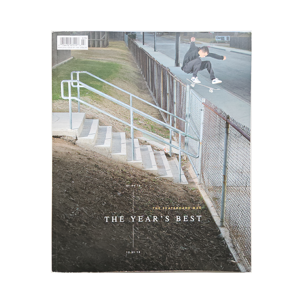 The Skateboard Mag - march 2016 - issue 144
