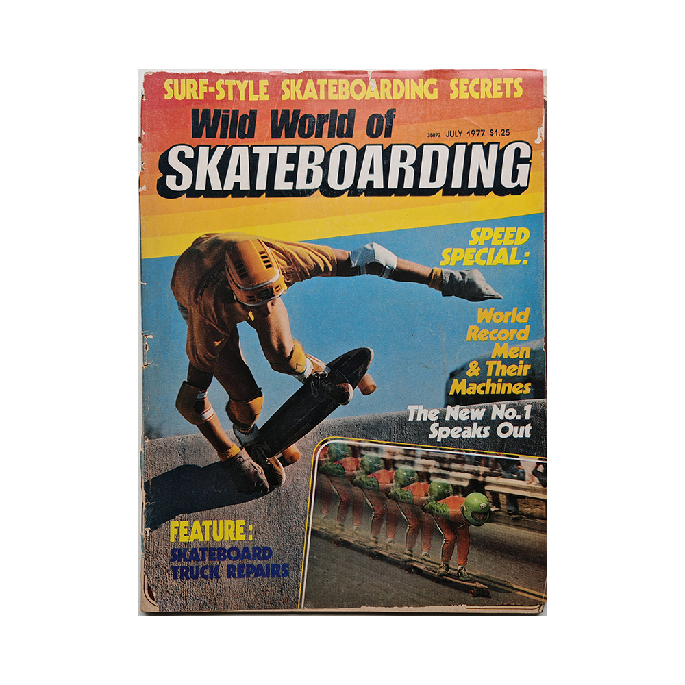 Wild World of Skateboarding - july 1977 - vol. 1 issue 5